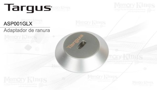 ADAPTADOR TARGUS KENSIGNTON T-BAR LOCK SLOT SILVER